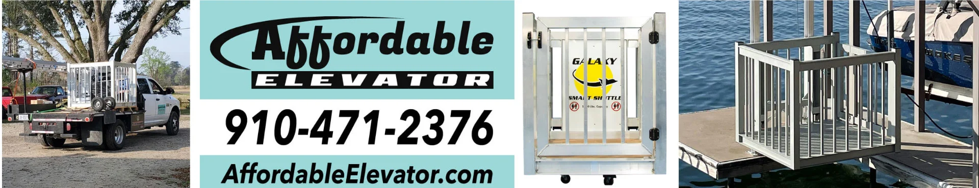 banner Affordable Elevator banner featuring home elevators, company truck, and dock platform. Contact info: 910-471-2376, AffordableElevator.com.